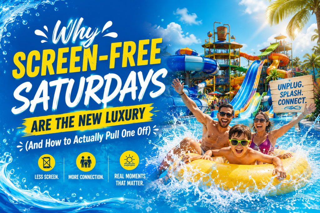 Why Screen-Free Saturdays Are the New Luxury (And How to Actually Pull One Off) chatgpt image jun 7, 2026, 03 40 07 pm